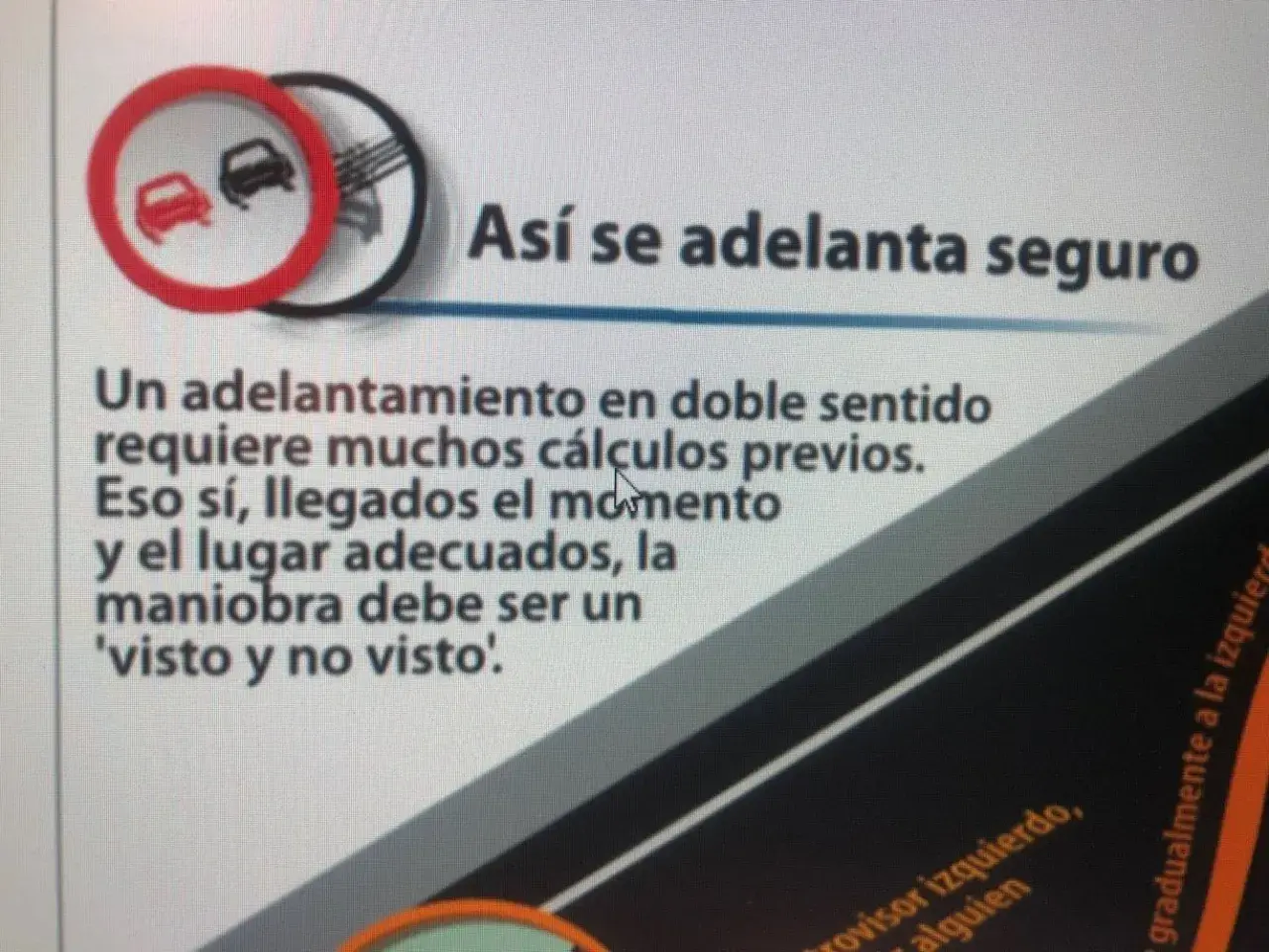 Señal de prohibido adelantar y texto sobre cómo realizar un adelantamiento seguro. Antes de iniciar un adelantamiento que debe comprobar, es crucial evaluar el momento y el lugar.